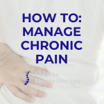 How To Manage Chronic Pain Without Medication Effectively