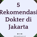 Bagaimana Cara Mendapatkan Rekomendasi Dokter Yang Baik