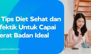 Tips Diet Sehat Untuk Menurunkan Berat Badan Efektif
