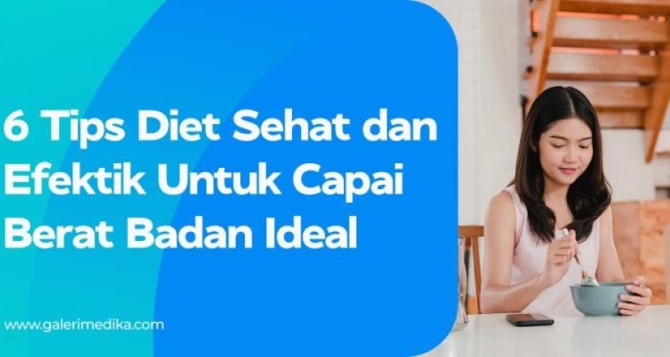 Tips Diet Sehat Untuk Menurunkan Berat Badan Efektif